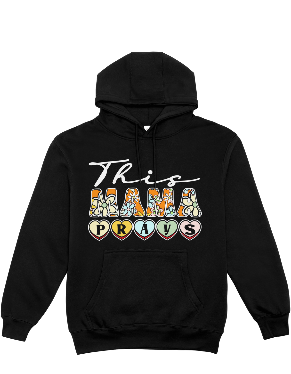 This Mama Prays - Hoodie