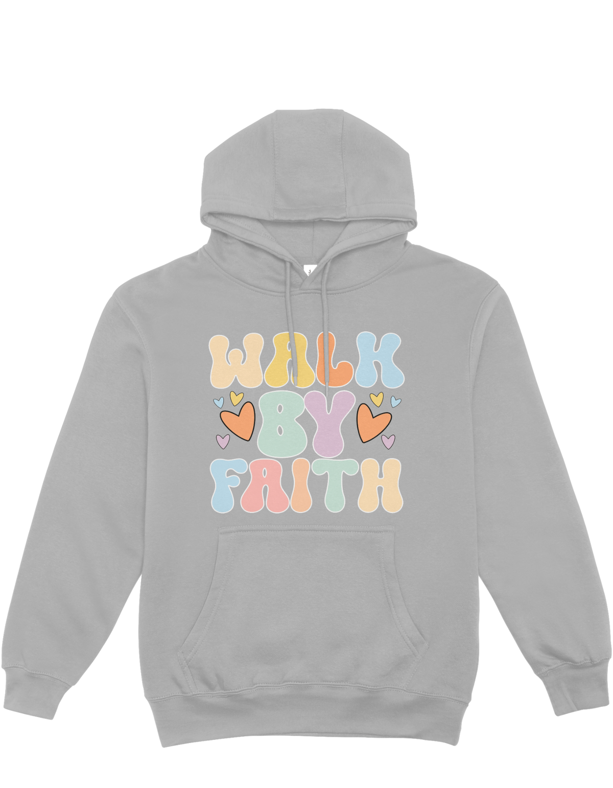 Walk By Faith - Hoodie