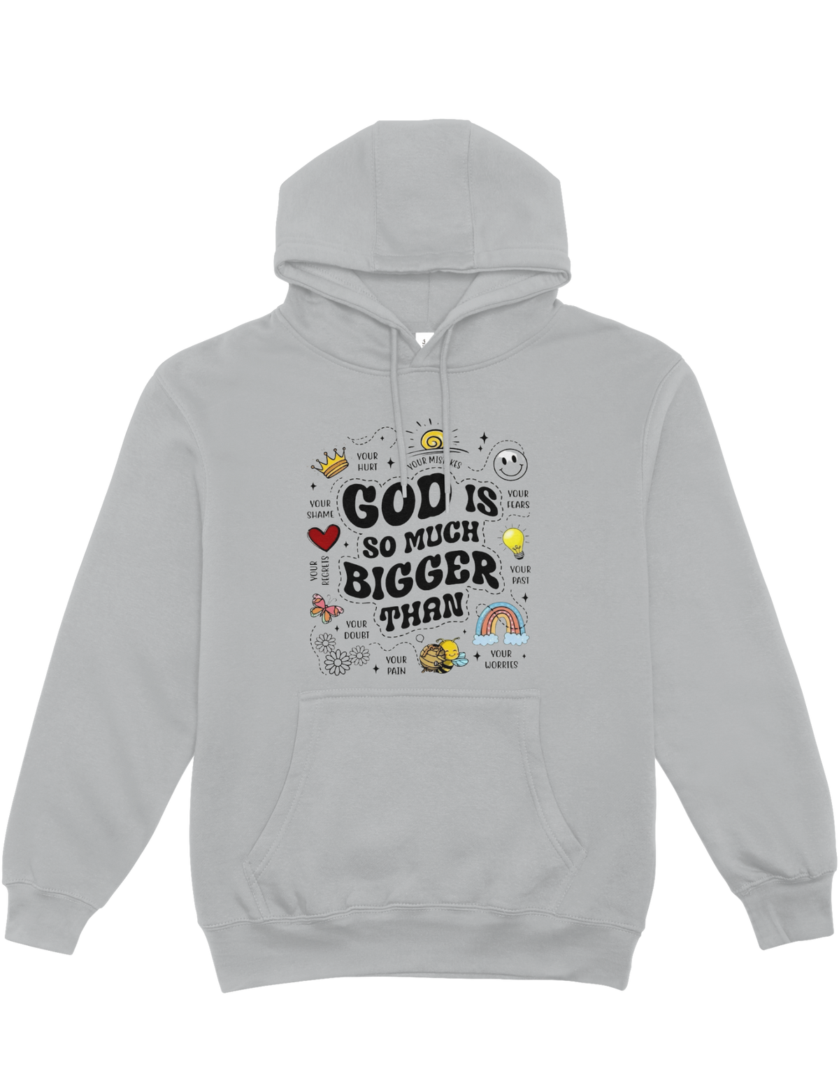 God Is So Much Bigger - Hoodie