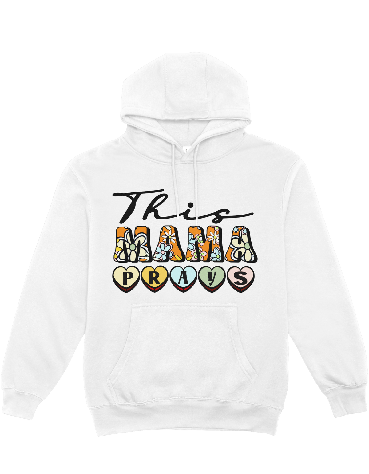 This Mama Prays - Hoodie