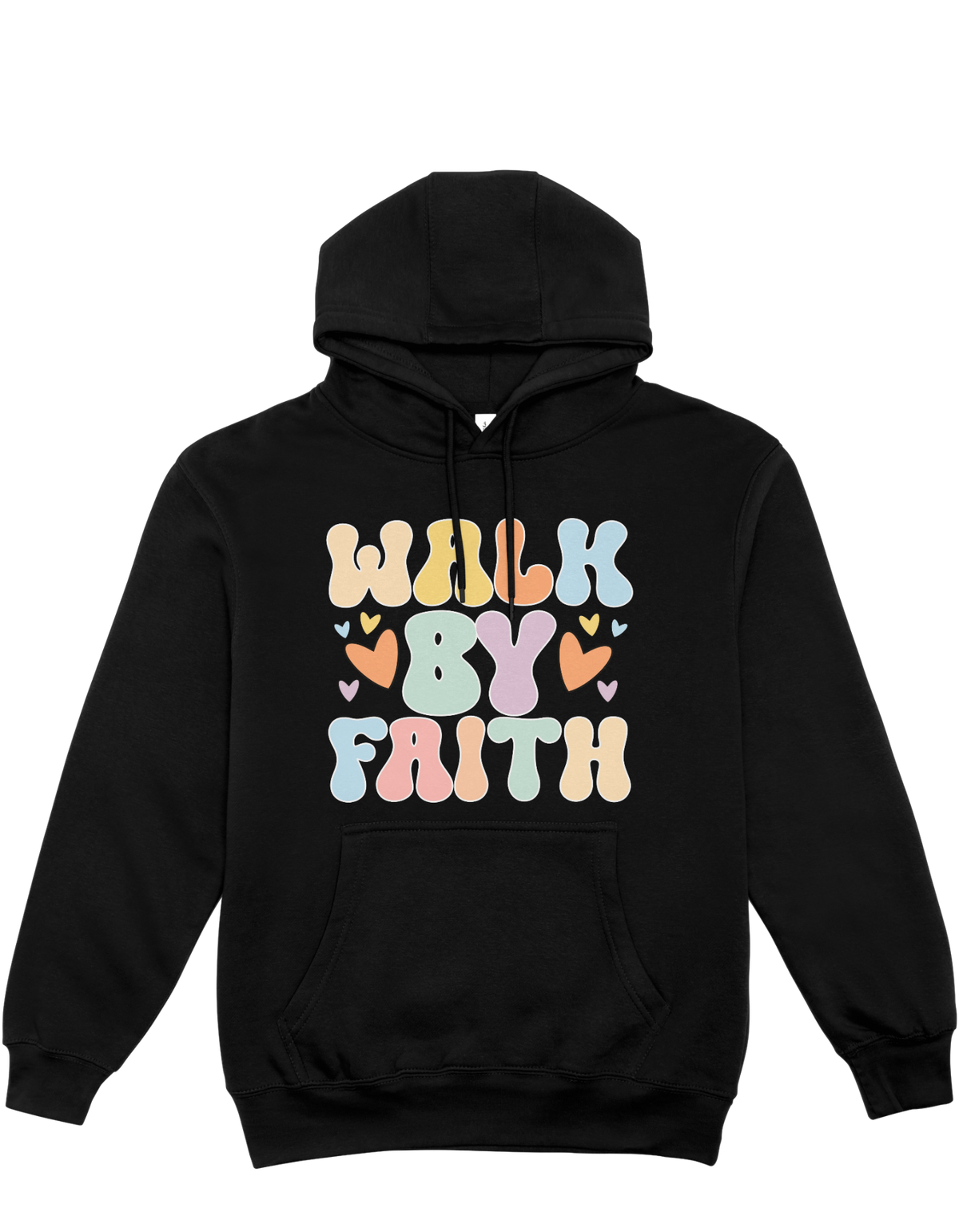 Walk By Faith - Hoodie
