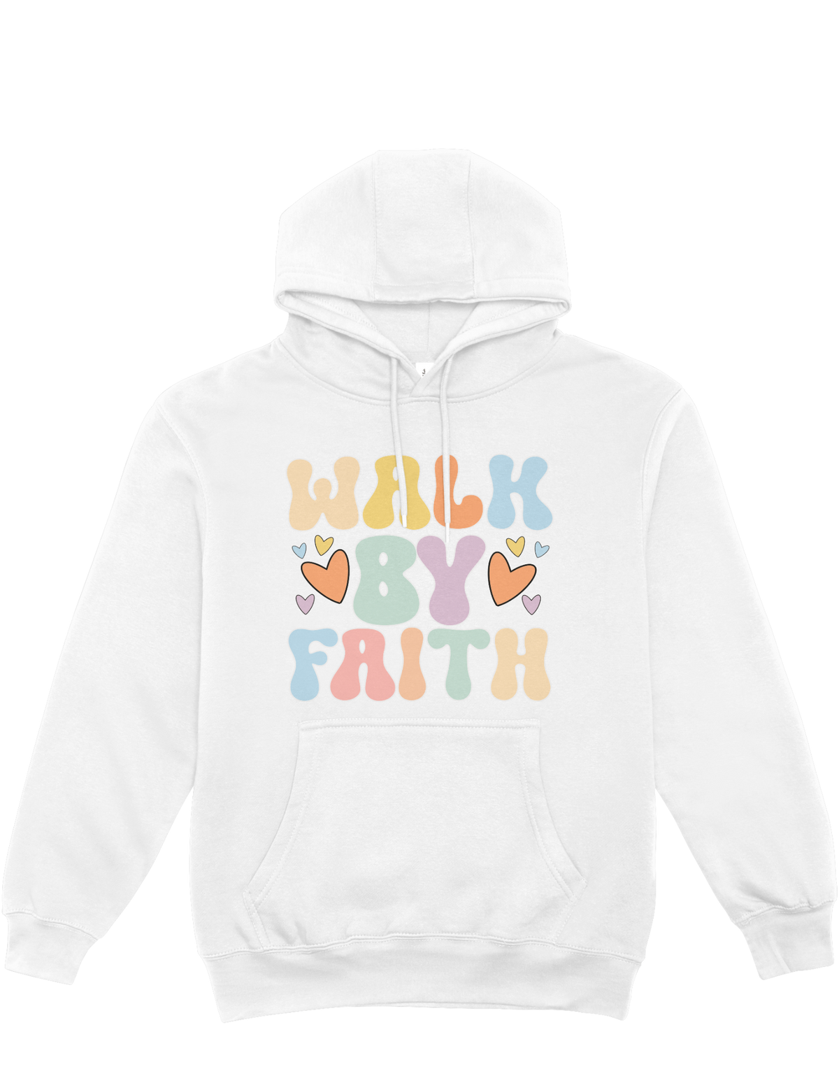 Walk By Faith - Hoodie